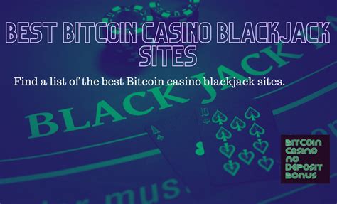 btc blackjack|17 Best Bitcoin Blackjack Casinos in 2022 .